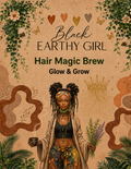Black Earthy Girl Hair Magic Brew — Glow & Grow loose-leaf herbal tea packaging